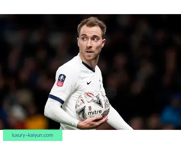 埃里克森在本赛季的球队贡献持续提升，状态回暖引发关注